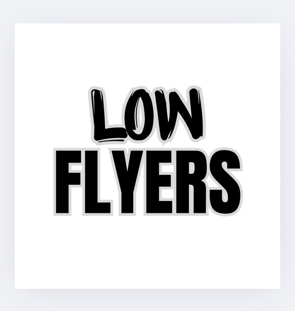 Low Flyers